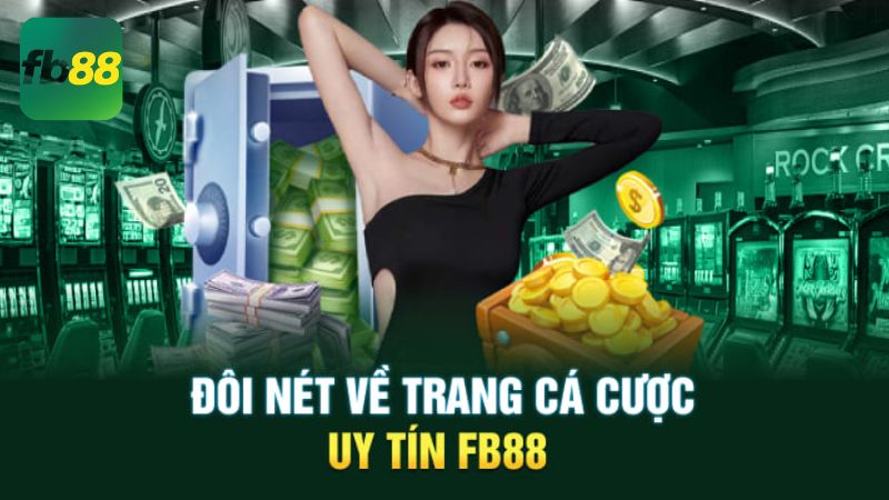 Tổng quan về sân chơi đẳng cấp Fb88